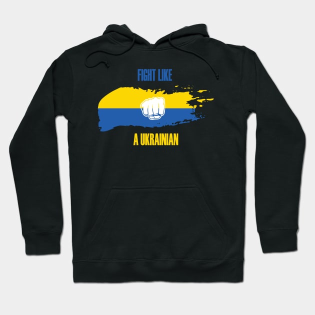 Fight Like a Ukrainian Hoodie by smkworld